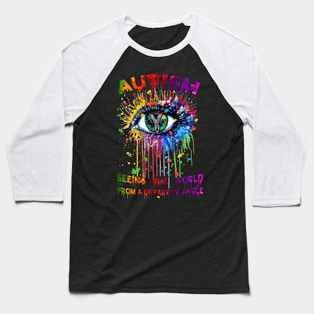 Autism Seeing The World From A Different Angle Baseball T-Shirt by Sunset beach lover